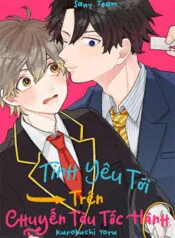 Truyện tranh Tình Yêu Tới Trên Chuyến Tàu Tốc Hành