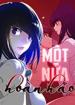 Truyện tranh Một Nửa Hoàn Hảo