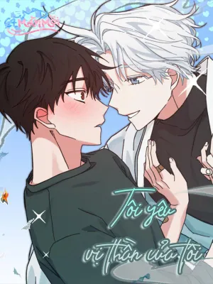 Truyện tranh Tôi Yêu Vị Thần Của Tôi