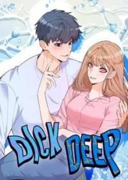 Truyện tranh [18+] Dick Deep