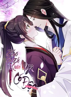 Truyện tranh Báo Cáo! Đế Quân Ngài Có Độc!