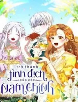 Truyện tranh Trở Thành Tình Địch Của Các Nam Chính