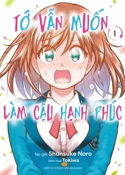 Truyện tranh Tớ Vẫn Muốn Làm Cậu Hạnh Phúc