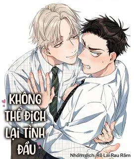 Truyện tranh Không Thể Địch Lại Tình Đầu