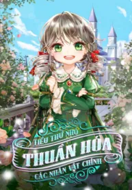 Truyện tranh Tiểu Thư Nhỏ Thuần Hoá Các Nhân Vật Chính