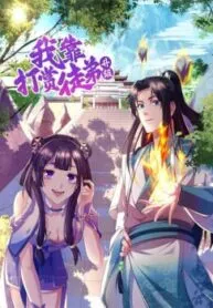 Truyện tranh Ta Thăng Cấp Dựa Vào Đánh Thưởng Đồ Đệ