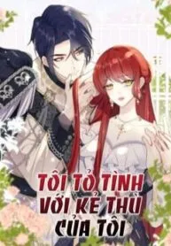 Truyện tranh Tôi Tỏ Tình Với Kẻ Thù Của Tôi