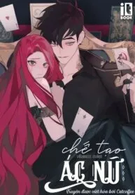 Truyện tranh Chế Tạo Ác Nữ