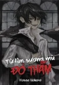 Truyện tranh Từ Làn Sương Mù Đỏ Thẫm