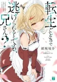 Truyện tranh Anh Nghĩ Chỉ Cần Chuyển Sinh Là Thoát Được Em Sao, Anh Hai?