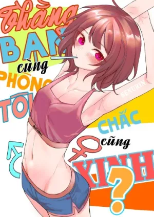 Truyện tranh Thằng bạn cùng phòng của tôi chắc cũng xinh?