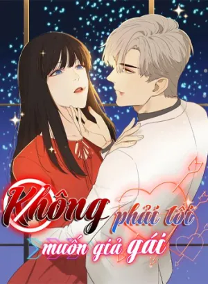 Truyện tranh Không Phải Tôi Muốn Giả Gái