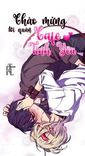 Truyện tranh (18+) Chào Mừng Tới Quán Cafe Tình Yêu