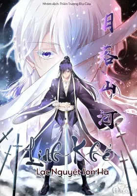 Truyện tranh Linh Khế: Lạc Nguyệt Sơn Hà