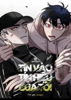 Truyện tranh Tin Vào Tín Hiệu Của Tôi