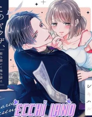 Truyện tranh Anh Chàng Yakuza Này Quá Xảo Quyệt Rồi