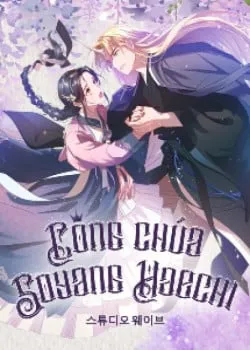 Truyện tranh [18+] Công Chúa Soyang Và Haechi