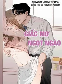 Truyện tranh Giấc Mơ Ngọt Ngào (18+)