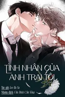 Truyện tranh TÌNH NHÂN CỦA ANH TRAI TÔI