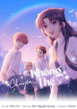 Truyện tranh Chuyện Không Thể