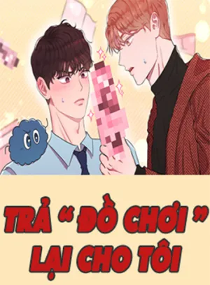 Truyện tranh Trả Đồ Chơi Lại Cho Tôi