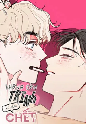 Truyện tranh Không Còn Trinh Thì Phải Chết