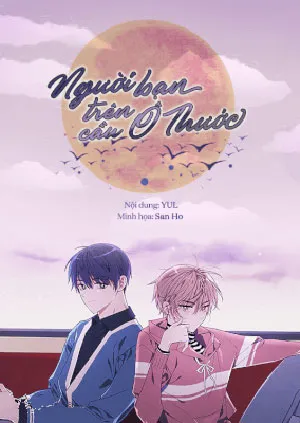 Truyện tranh Người Bạn Trên Cầu Ô Thước