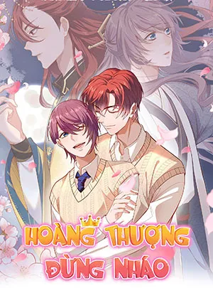 Truyện tranh Hoàng Thượng Đừng Nháo