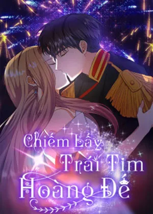 Truyện tranh Tôi Sẽ Có Được Trái Tim Của Hoàng Đế
