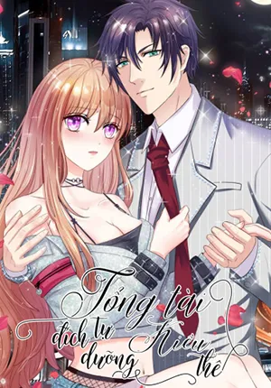 Truyện tranh Tổng Tài Đích Tự Dưỡng Tiểu Kiều Thê