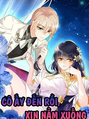 Truyện tranh Cô Ấy Đến Rồi, Xin Nằm Xuống!