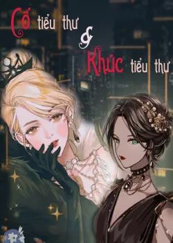 Truyện tranh Cố Tiểu Thư Và Khúc Tiểu Thư