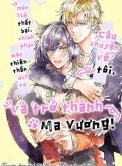 Truyện tranh Câu Chuyện Về Tôi, Một Kẻ Thất Bại, Chinh Phục Một Thiên Thần Ưu Tú Và Trở Thành Ma Vương.