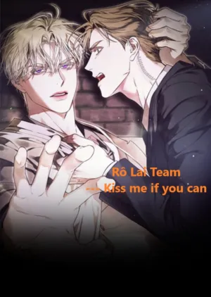 Truyện tranh NOVEL KISS ME IF YOU CAN