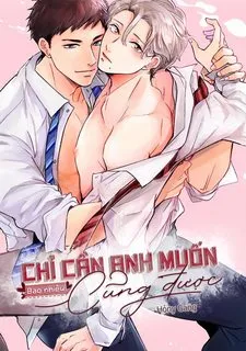 Truyện tranh Chỉ Cần Anh Muốn, Bao Nhiêu Cũng Được