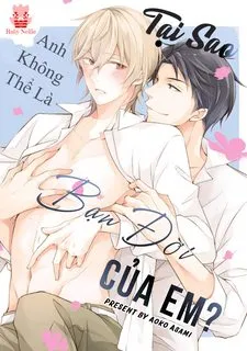 Truyện tranh Tại Sao Anh Không Thể Là Bạn Đời Của Em? (Vol 1)