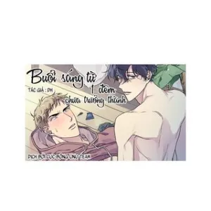 Truyện tranh Buổi sáng từ 1 đêm chưa trưởng thành