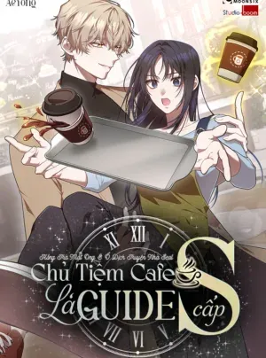 Truyện tranh Chủ Tiệm Cà Phê Là Guide Cấp S