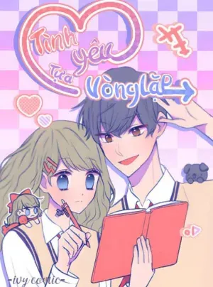 Truyện tranh Tình Yêu Tựa Vòng Lặp