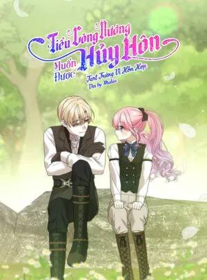 Truyện tranh Tiểu Công Nương Muốn Được Hủy Hôn