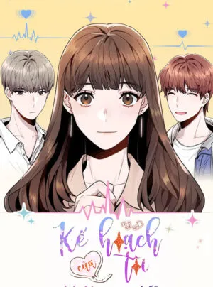 Truyện tranh Kế Hoạch Của Tôi Bị Làm Sao Thế?