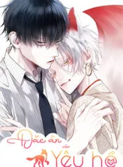 Truyện tranh Đặc Ân Của Yêu Hồ