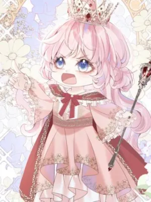 Truyện tranh TRỞ THÀNH NỮ HOÀNG KHI MỚI BA TUỔI