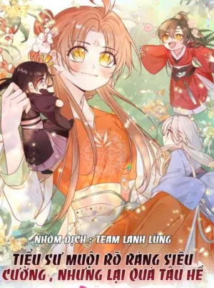 Truyện tranh TIỂU SƯ MUỘI RÕ RÀNG SIÊU CƯỜNG , NHƯNG LẠI QUÁ TẤU HỀ
