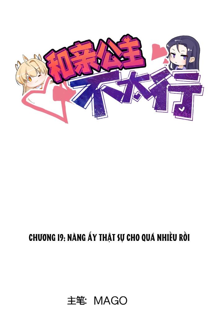 Công chúa hoà thân không được tốt lắm Chapter 19 - Trang 2