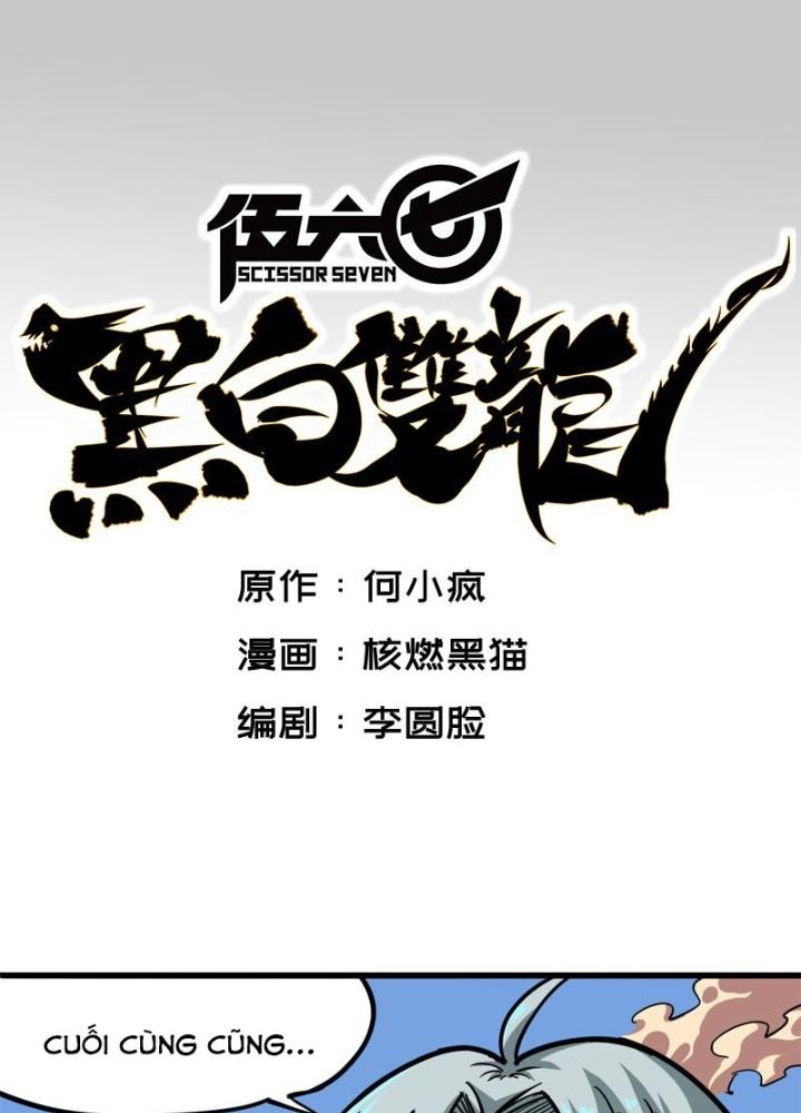 Ngũ Lục Thất : Hắc Bạch Song Long Chapter 7 - Trang 2