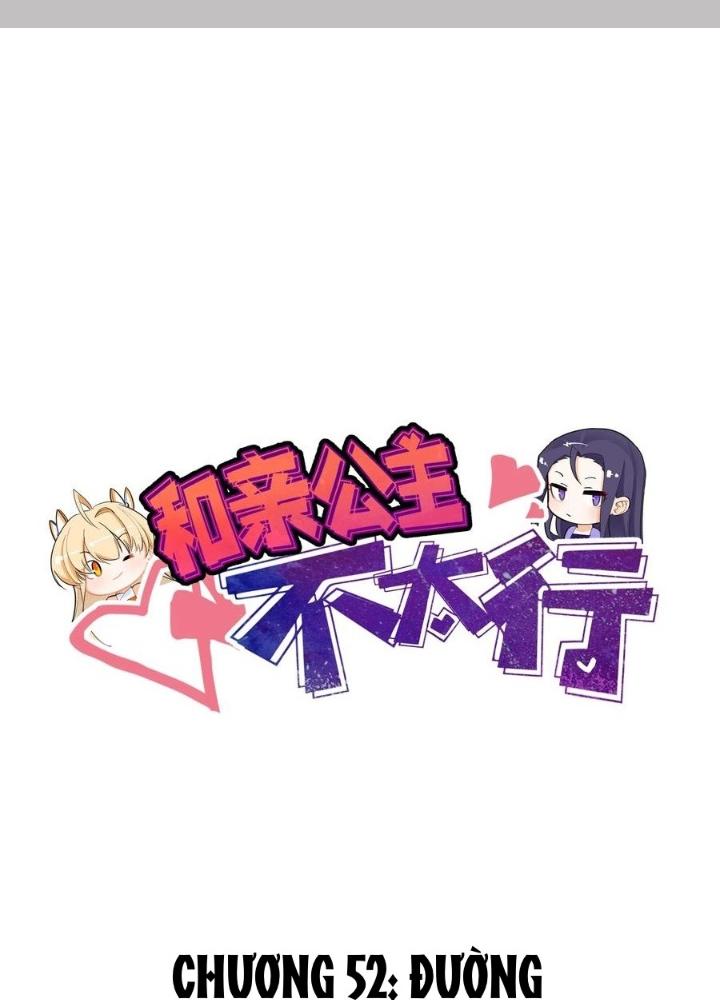 Công chúa hoà thân không được tốt lắm Chapter 52 - Trang 2