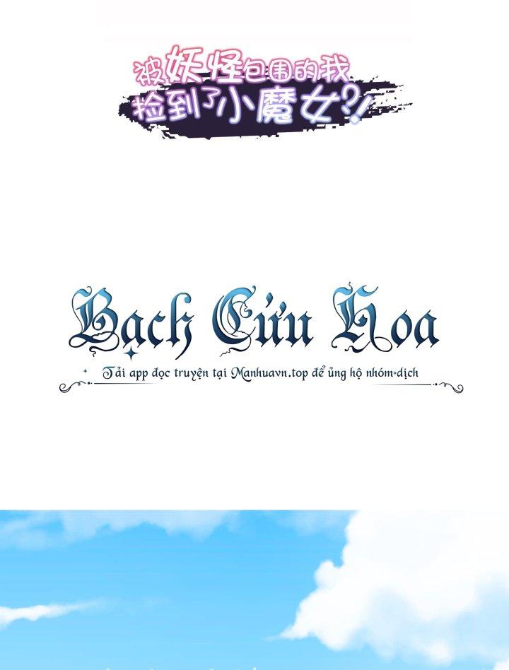 Bị Yêu Quái Bao Vây, Ta Vô Tình Nhặt Được Tiểu Ma Nữ?! Chapter 20 - Trang 2