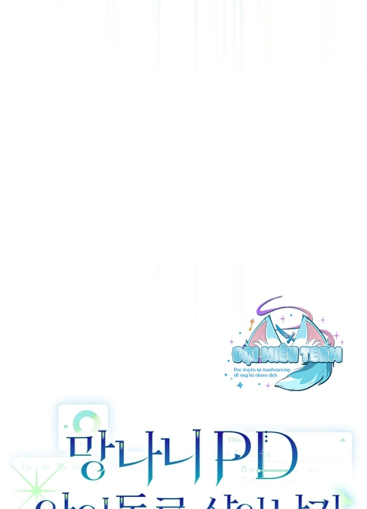 PD Ngang Tàn Sinh Tồn Với Tư Cách Là Idol Chapter 1 - Trang 2