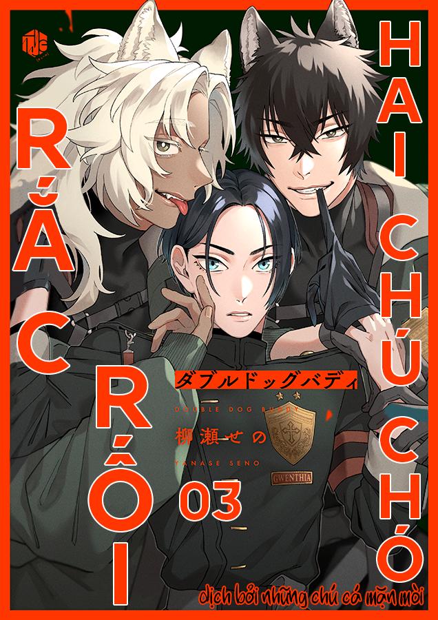 Hai Chú Chó Rắc Rối Chapter 3 - Trang 2